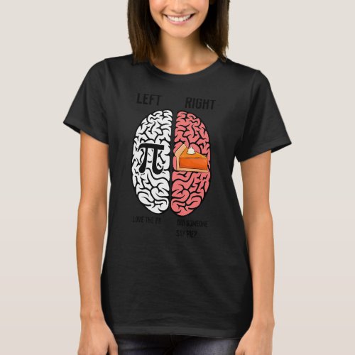 Hilarious Pie Geometry Pi Enthusiasts Illustration T_Shirt