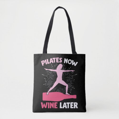 Hilarious Pilates Athlete Gift Wine Drinking Woman Tote Bag