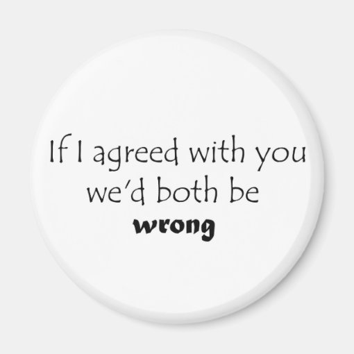 Hilarious quotes fridge joke gifts Zazzle