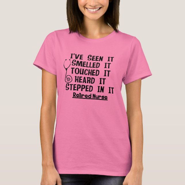 Hilarious Retired Nurse Quotes T-Shirt (Front)