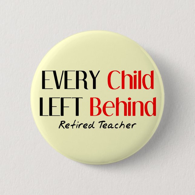 Hilarious Retired Teacher Gifts Button (Front)