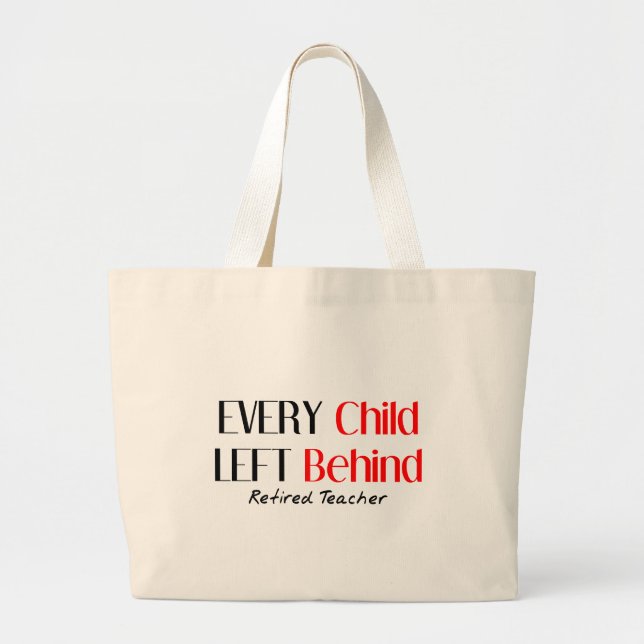 Hilarious Retired Teacher Gifts Large Tote Bag (Front)