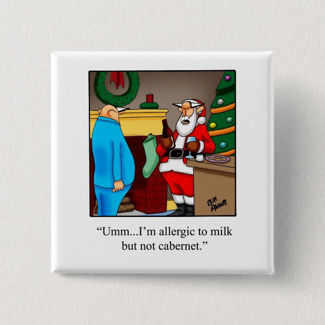 Hilarious Santa Christmas Humor Button (Front)