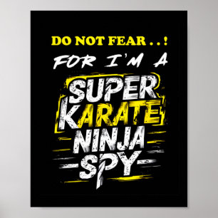 Hilarious Self-deprecating Super Karate Ninja Spy Poster