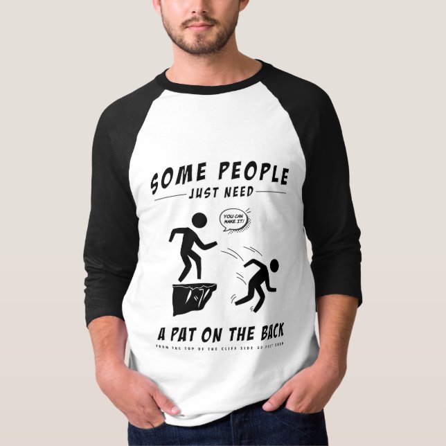 Hilarious Shirt | Funny Saying Shirt (Front)