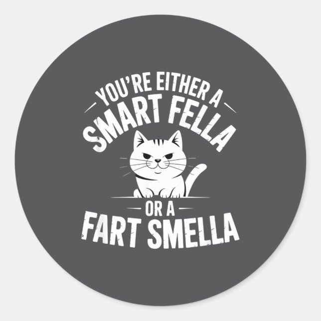 Hilarious Smella Cat Smart Fart Humor Spoonerism F Classic Round Sticker (Front)