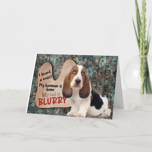 Hilarious thought  from your Basset Hound Birthday Card