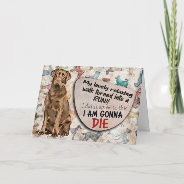 Hilarious thought from your Labrador Birthday Card (Front)