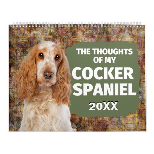 Hilarious Thoughts of My Cocker Spaniel Calendar