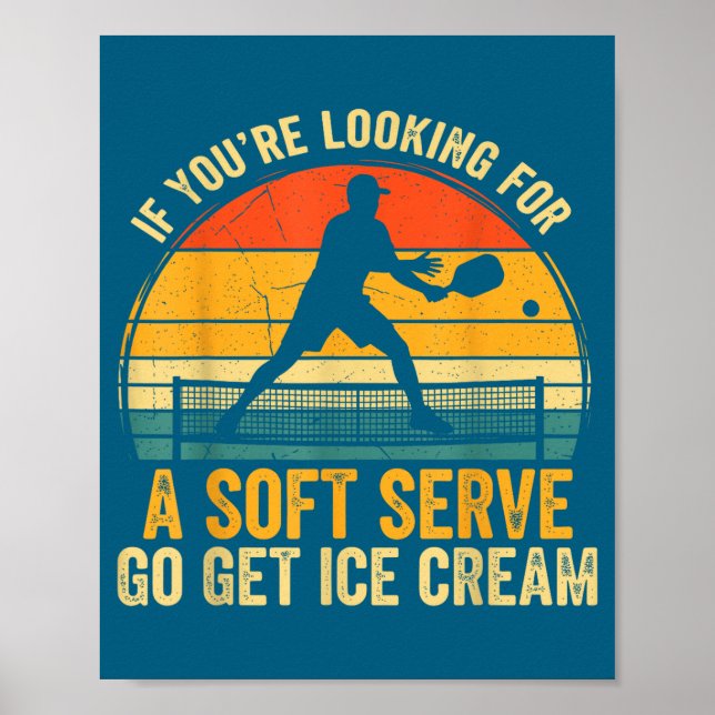 Hilarious You're If Looking Soft Player Serve Pick Poster (Front)