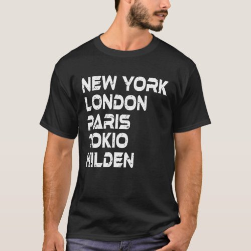 Hilden NY Tokio London Paris T_Shirt