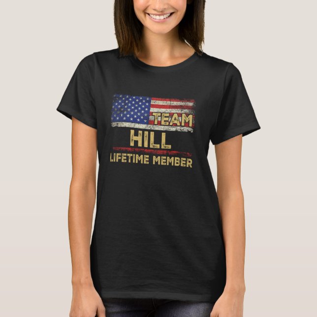 Hill Last Name Shirt Team Hill Lifetime Member (Front)