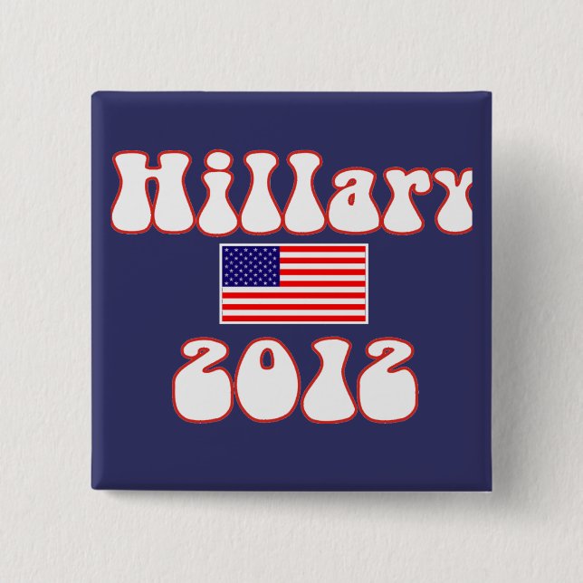 hillary 2012. pinback button (Front)