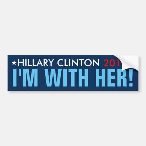 Hillary 2016 IM WITH HER Bumper Sticker