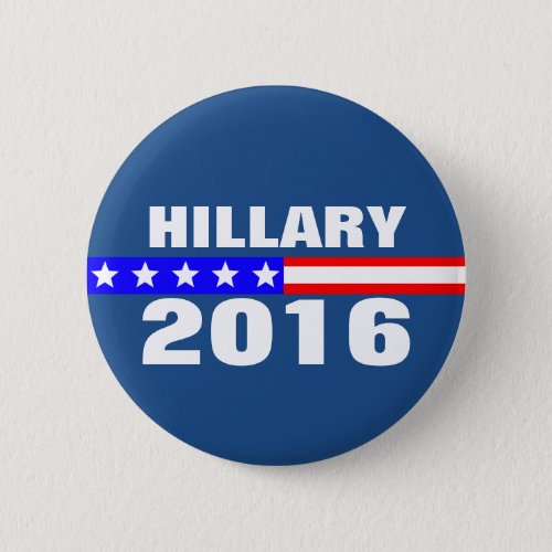 Hillary 2016 Presidential Election Campaign Pinback Button
