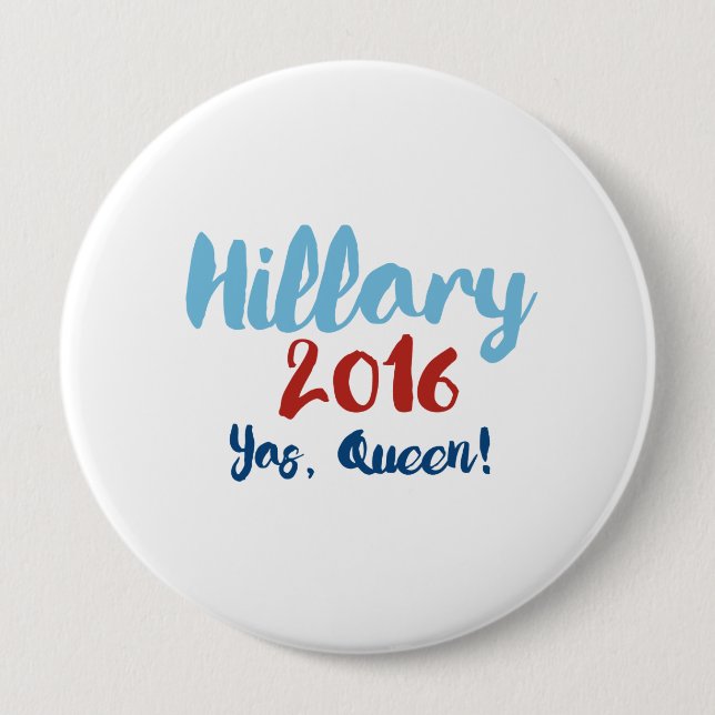 Hillary 2016 - Yas Queen - Calligraphy Poster -- E Button (Front)