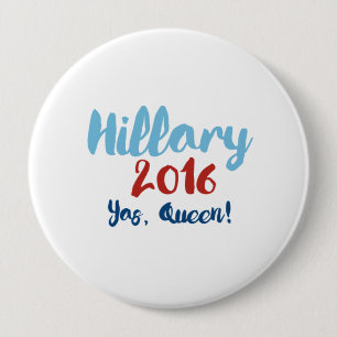 Hillary 2016 - Yas Queen - Calligraphy Poster -- E Button