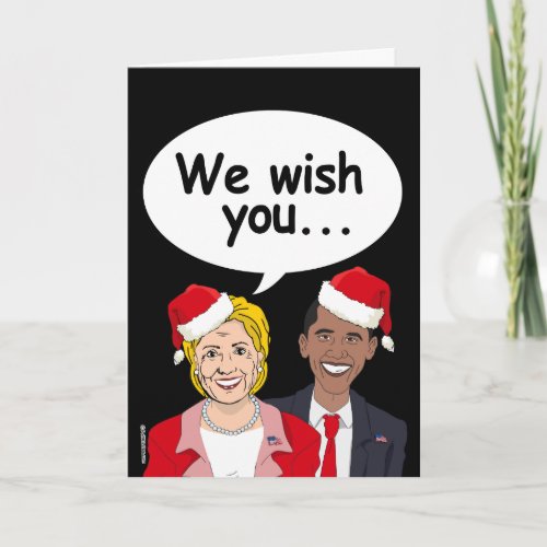 Hillary and Obama Christmas Card _ We wish you Ame
