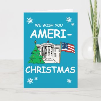 Hillary And Obama Wish You Ameri-christmas Holiday Card by Politicaltshirts at Zazzle