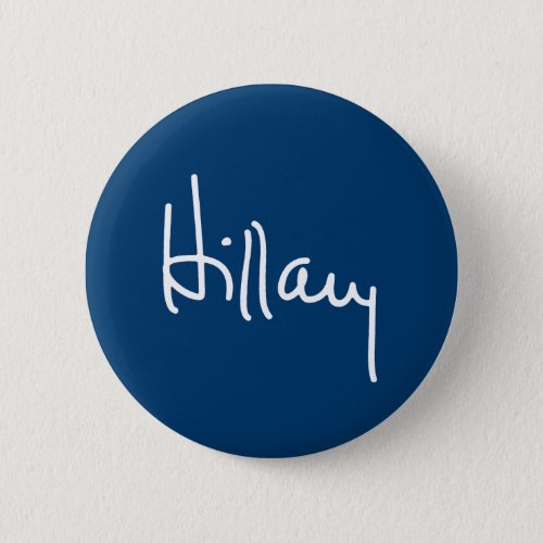 Hillary Autograph white _png Pinback Button