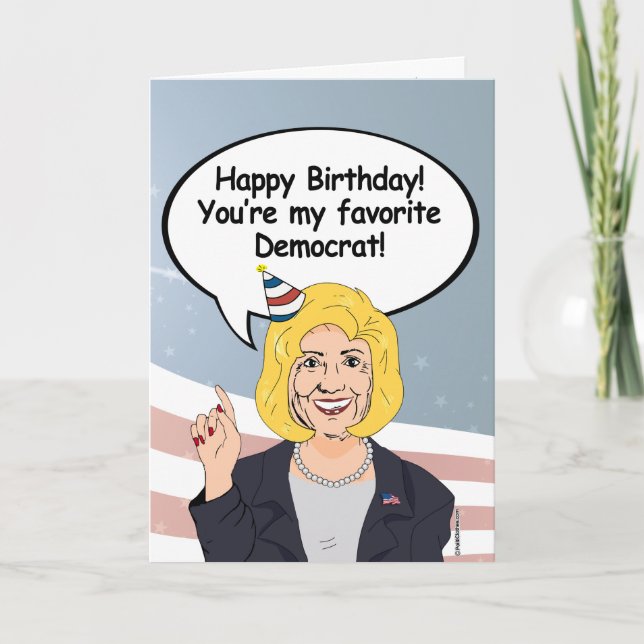 Hillary Birthday Card - You're my favorite Democra (Front)