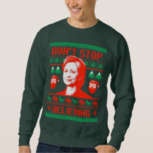 Hillary Christmas - Don't Stop Believing - Sweatshirt