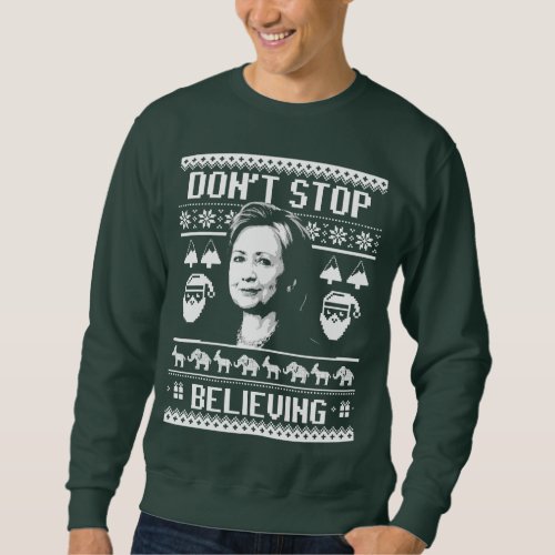 Hillary Christmas _ Dont Stop Believing _ white _ Sweatshirt