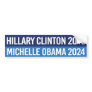 Hillary Clinton 2016 and Michelle Obama 2024 Bumper Sticker