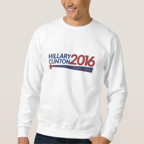 Hillary Clinton 2016 election Sweatshirt