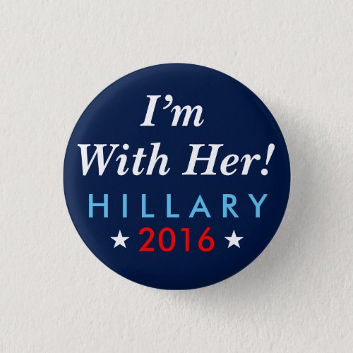 Hillary Clinton 2016 Im With Her Button