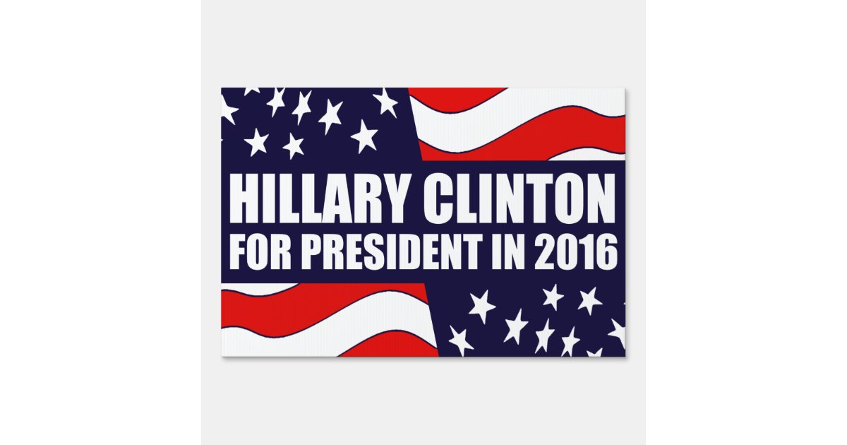 Hillary Clinton Count Sign Hillary Clinton 2016 USA Flag Sign | Zazzle