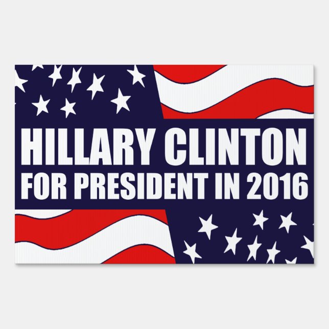 Hillary Clinton 2016 USA Flag Sign (Front)