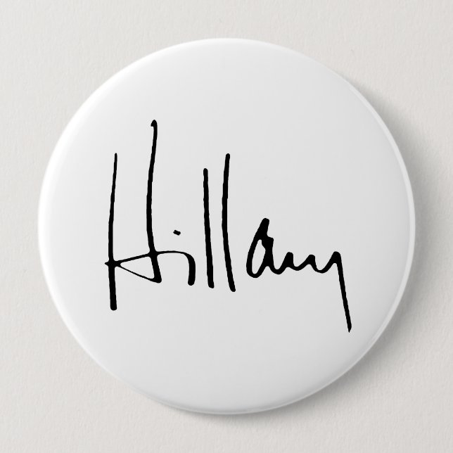 HILLARY CLINTON AUTOGRAPH.png Pinback Button (Front)