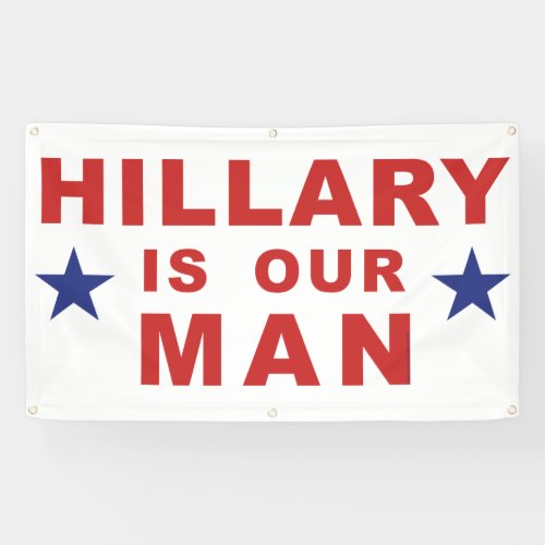 Hillary Clinton banner Hillary Clinton sign 2016