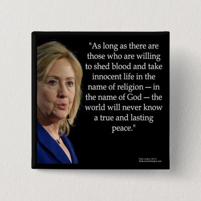 Hillary Clinton Blood Religion Quote Pinback Button (Front)