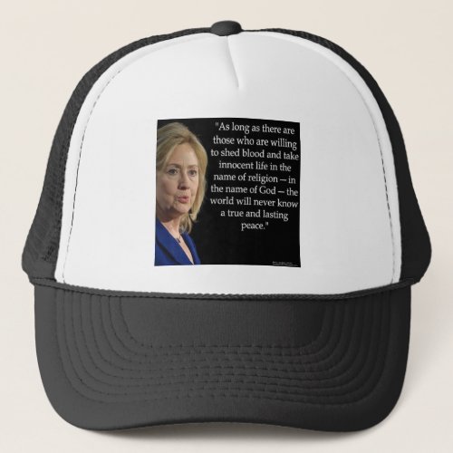 Hillary Clinton Blood Religion Quote Trucker Hat