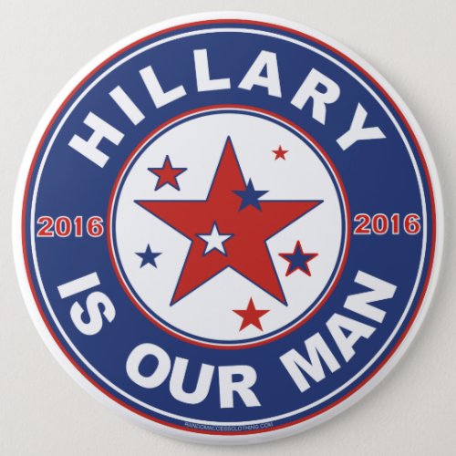 Hillary Clinton button extra large jumbo 6 inches