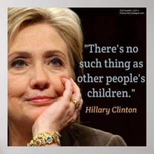 Hillary Clinton & Children Quote Poster