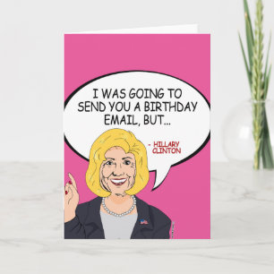 Hillary Clinton Email Birthday Card
