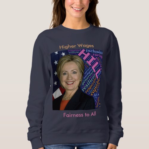 Hillary Clinton Flag  Caring Words Sweatshirt