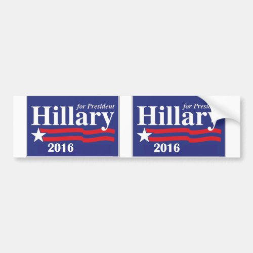 Hillary Clinton for President 2016 _ 2 in 1 Bumper Sticker
