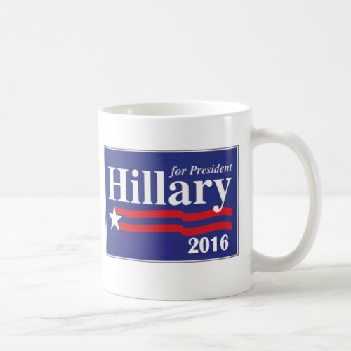 Hillary Clinton For President 2016 Coffee Mug