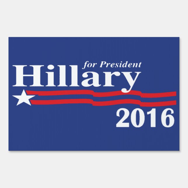 Hillary Clinton For President 2016 Yard Sign (Front)
