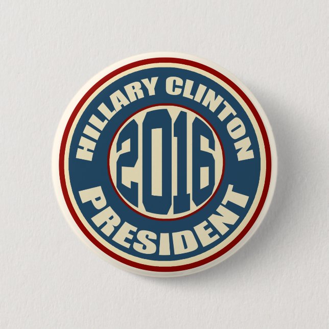 Hillary Clinton for President in 2016 Pinback Button (Front)