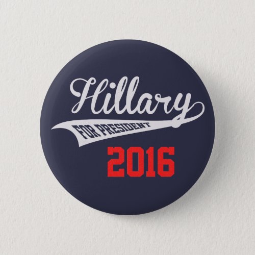 Hillary Clinton For President Pinback Button