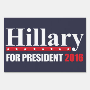 Hillary Clinton For President Sign