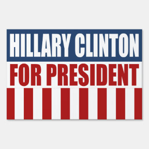 Hillary Clinton for President Sign
