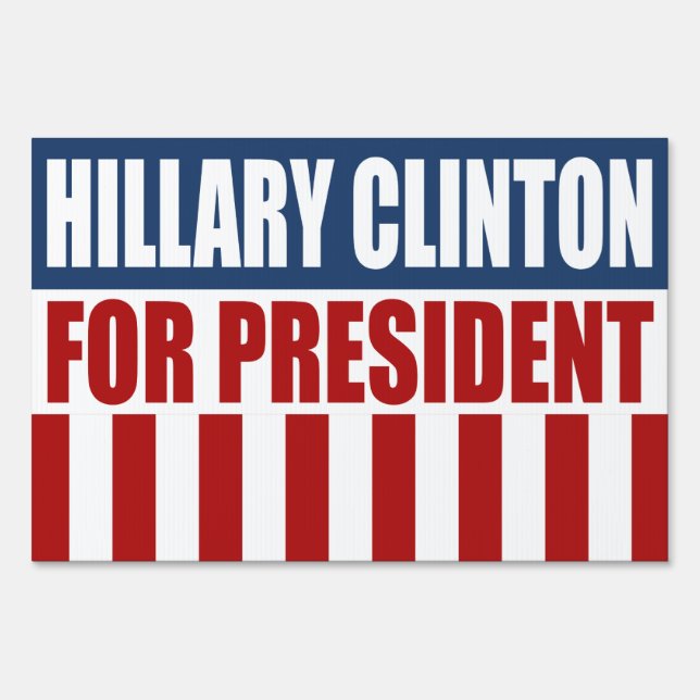 Hillary Clinton for President Sign (Front)