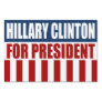 Hillary Clinton for President Sign