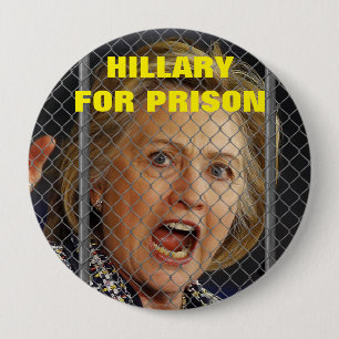 Hillary Clinton for Prison in 2016 Pinback Button